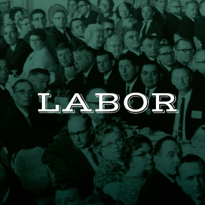 Image of workers with Labor across it.