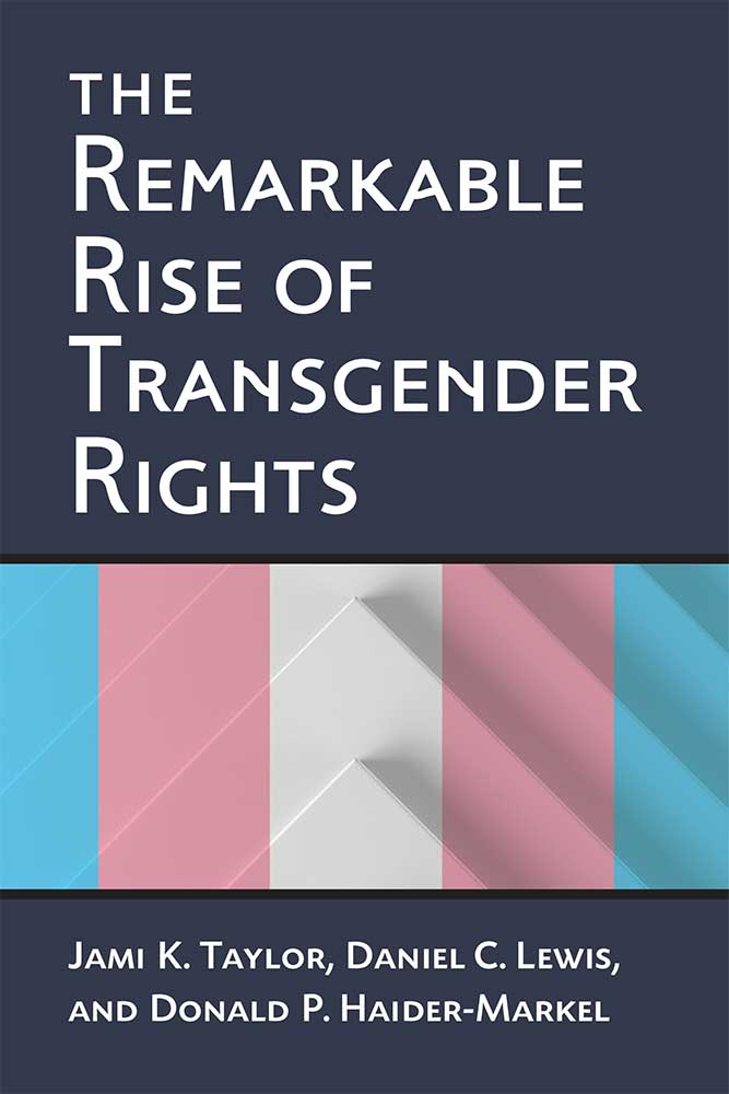 The Remarkable Rise of Transgender Rights
