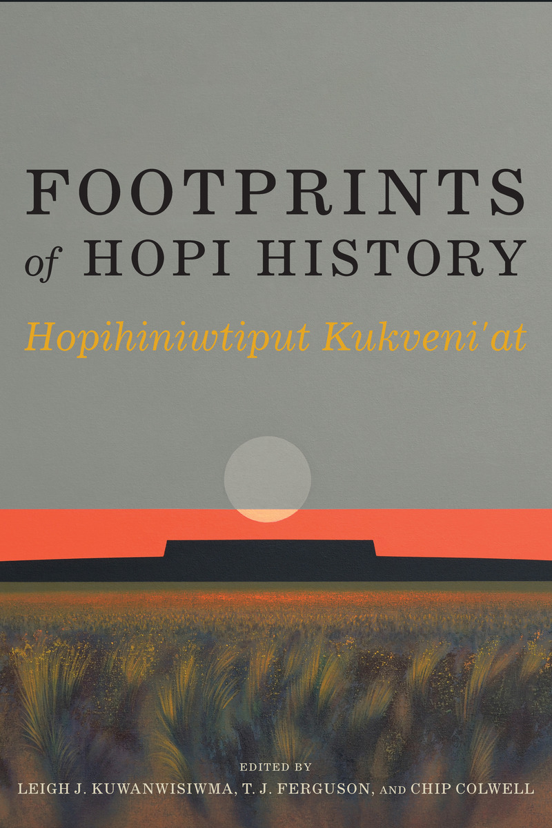 Footprints of Hopi History : Hopihiniwtiput Kukveni'at