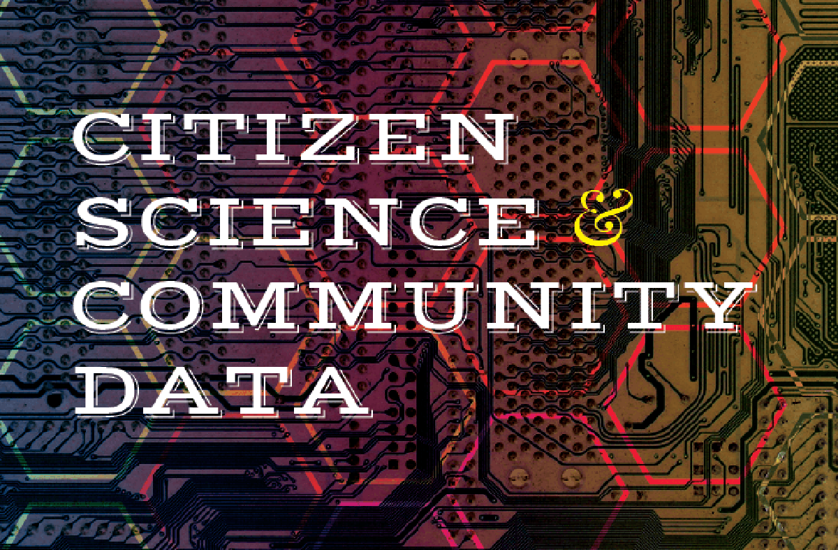 Citizen Science and Community Data