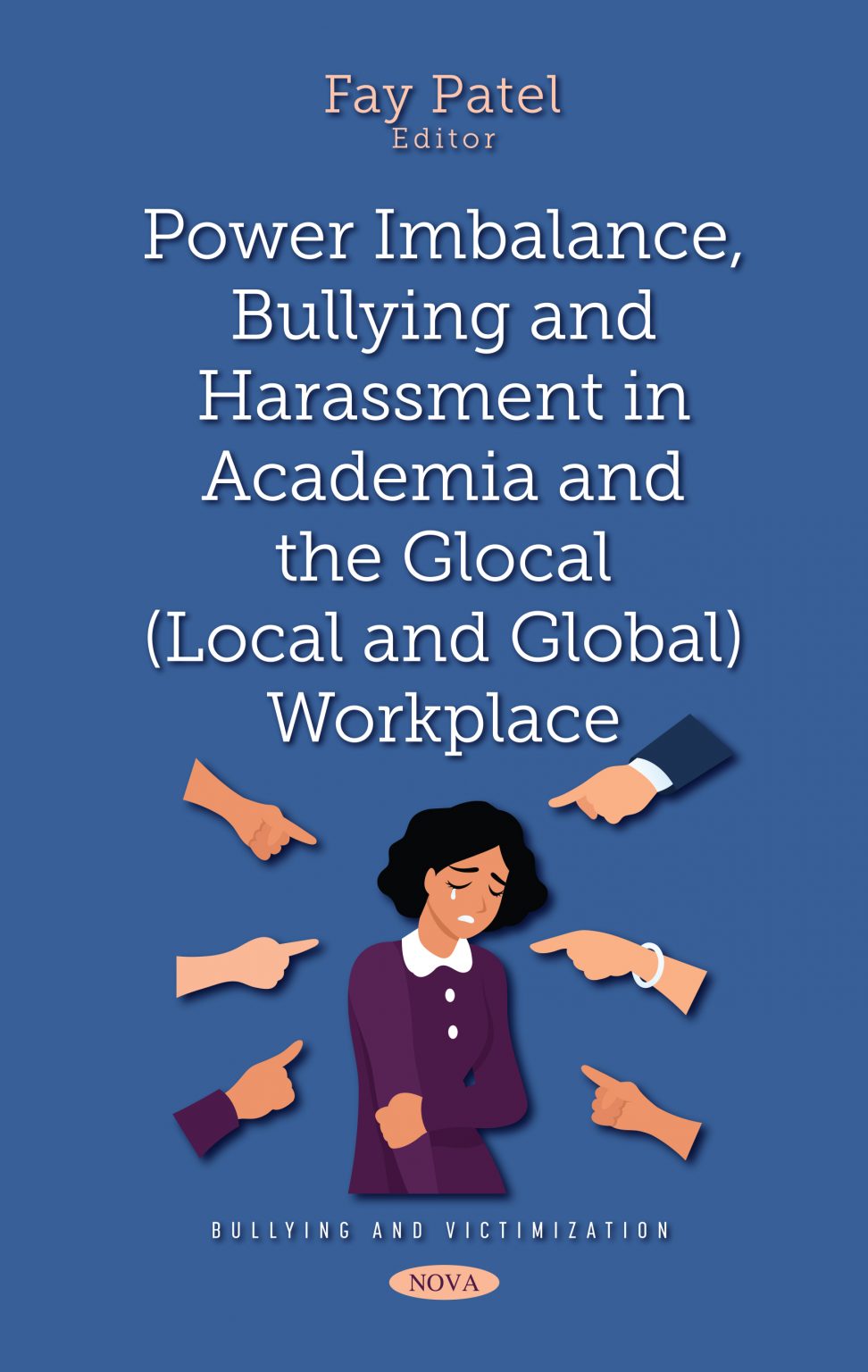Power Imbalance, Bullying and Harassment in Academia and the Glocal (Local and Global) Workplace