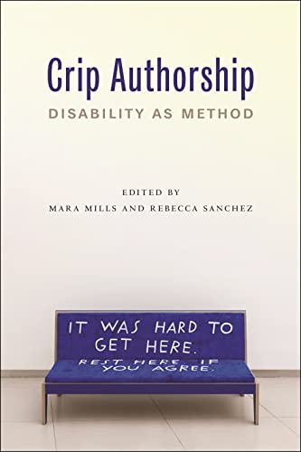 Crip authorship : disability as method