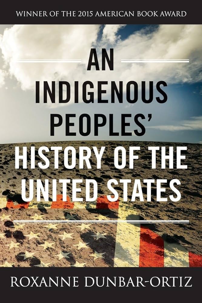 An indigenous peoples' history of the United States