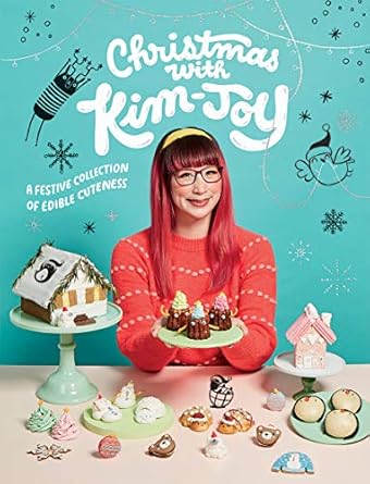 Christmas with Kim-Joy: A Festive Collection of Edible Cuteness