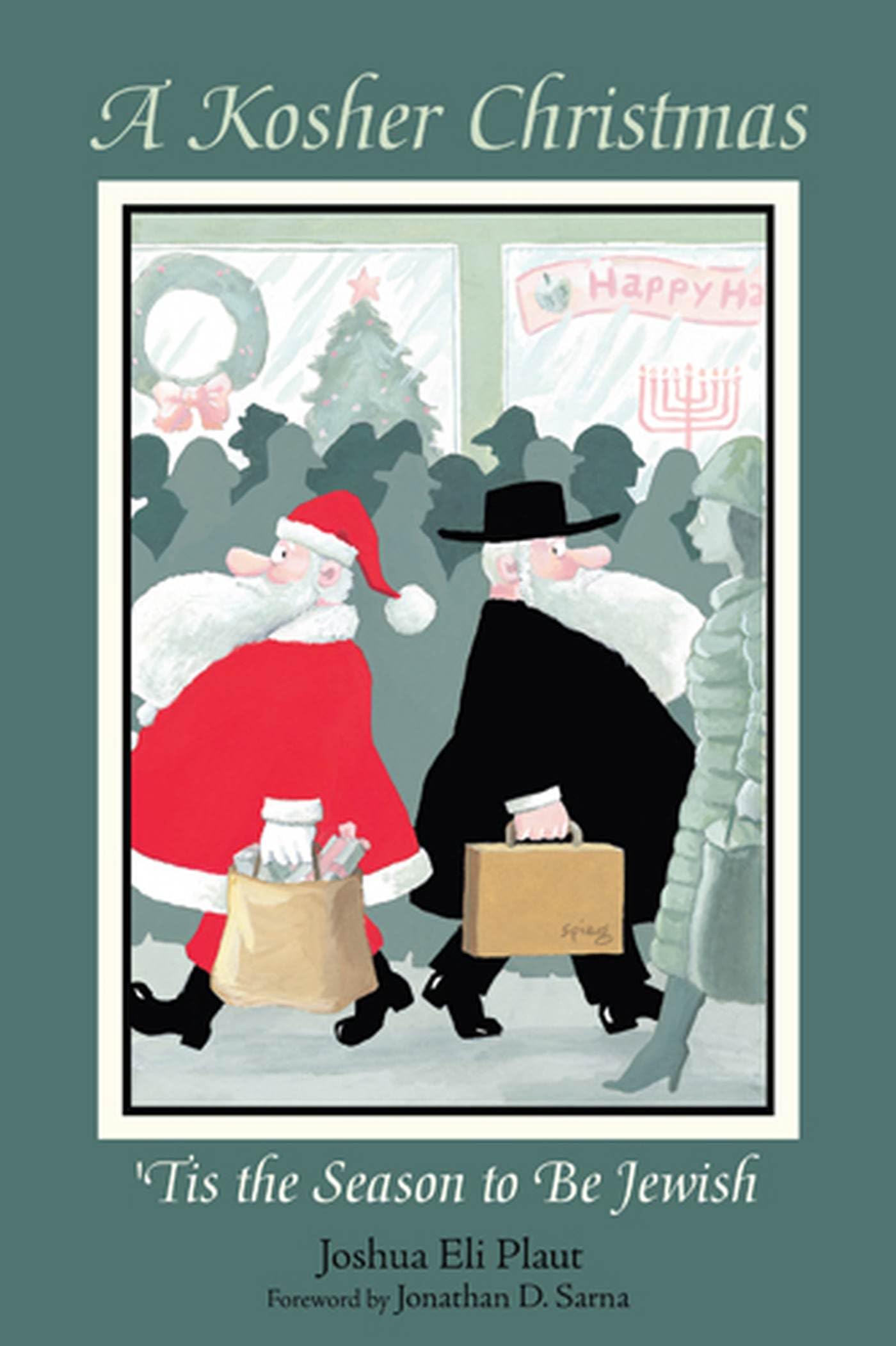 A Kosher Christmas: Tis the Season to be Jewish