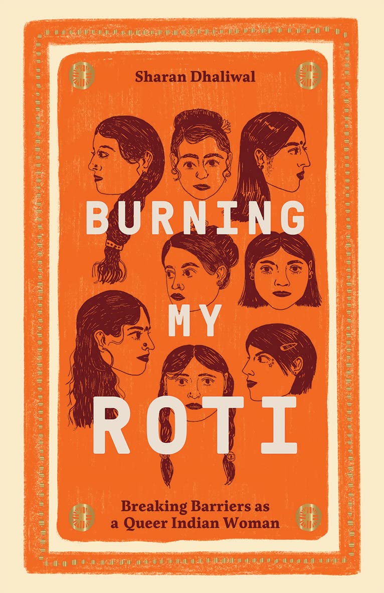 Burning my Roti: Breaking Barriers as a Queer Indian Woman