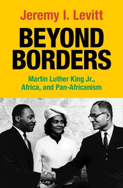 Beyond Borders: Martin Luther King Jr., Africa, and Pan-Africanism