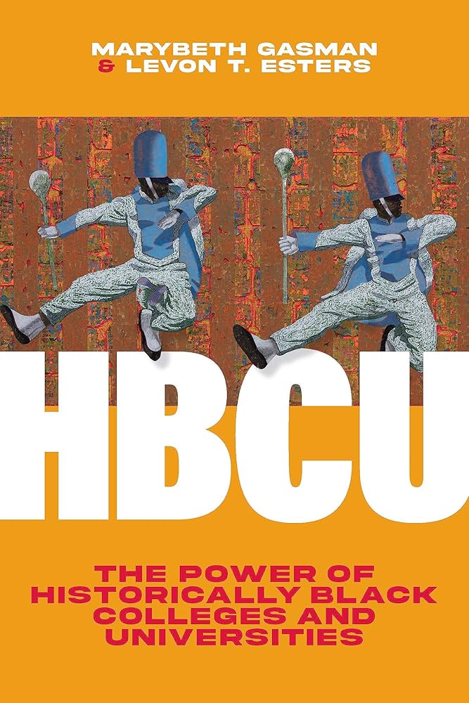 HBCU : the power of historically Black colleges and universities